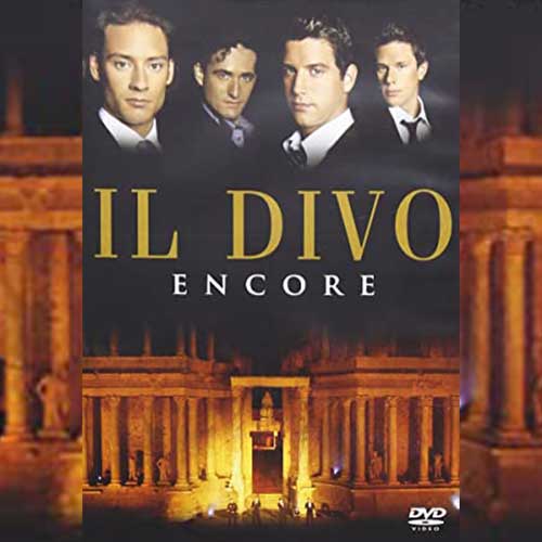 Il Divo Encore DVD