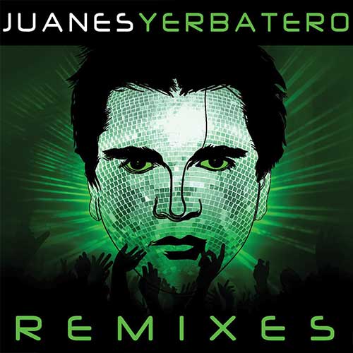 Juanes Yerbatero (rmx) Song