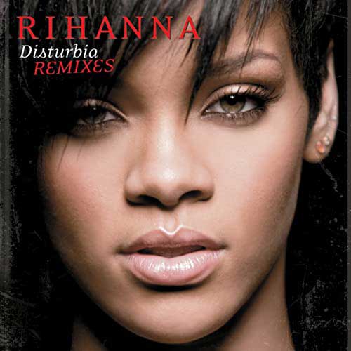 Rihanna Disturbia (rmx) Song